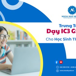Trung tâm dạy IC3 GS6 uy tín cho Học Sinh THCS