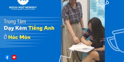 Trung tâm dạy kèm tiếng Anh ở Hóc Môn uy tín