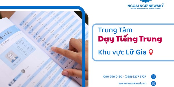 Trung tâm dạy tiếng Trung uy tín khu vực Lữ Gia