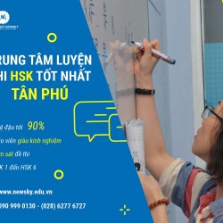 Trung tâm luyện thi HSK tốt nhất Tân Phú