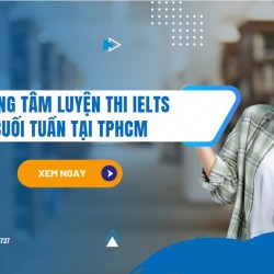 trung-tam-luyen-thi-ielts-cuoi-tuan-tai-tphcm