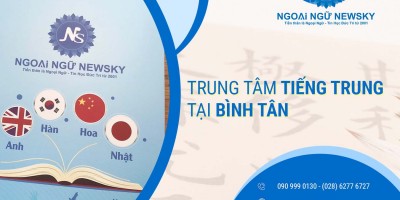 TRUNG TÂM TIẾNG TRUNG TẠI BÌNH TÂN