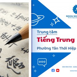 trung-tam-tieng-trung-tot-nhat-phuong-tan-thoi-hiep