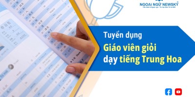 TUYỂN GIÁO VIÊN GIỎI DẠY TIẾNG TRUNG HOA